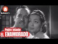 El Enamorado - Película Completa de Pedro Infante