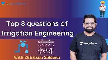 Top 8 questions of Irrigation Engineering | GATE/ESE 2021 | Ehtisham Siddiqui