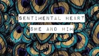 Sentimental Heart by She &amp; Him with Lyrics