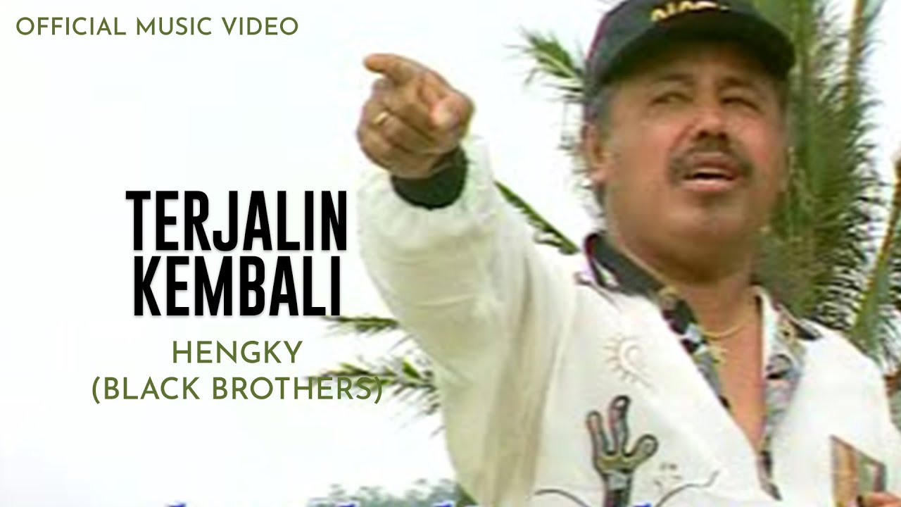 Hengky Black Brothers - Terjalin Kembali (Official Music Video)