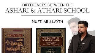 The differences between the Ashari \u0026 Athari School | Mufti Abu Layth