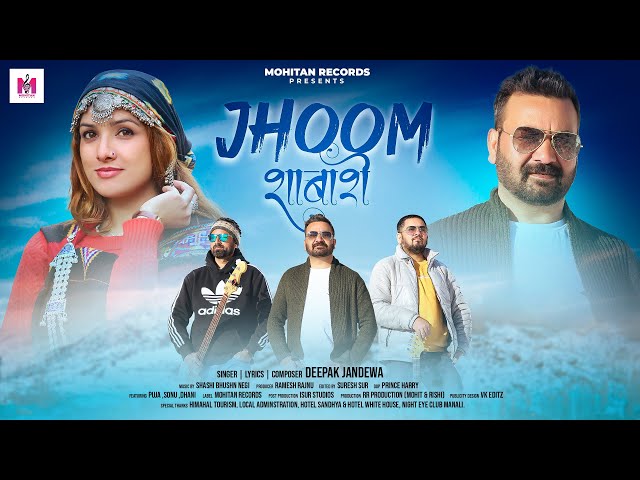 Jhoom shabashe  | Latest Himachali Song | Deepak jandewa | Shashi B Negi | Mohitan Records class=