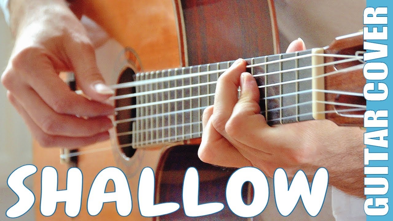 SHALLOW Guitar Cover Classical Fingerstyle Solo Tab YouTube