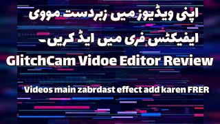 GlitchCam Video Editor Review - Add dozens of effects to your videos for free screenshot 1