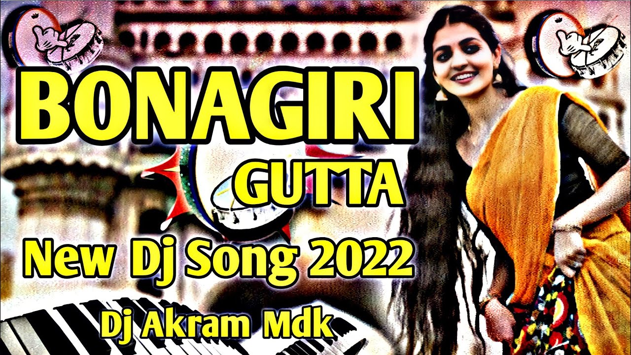 Bonagiri Gutta  New Dj Song 2022  Trending Folk Dj Songs 2022  DJ Akram  Medak