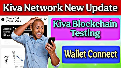 Kiva Network Blockchain Testing | Kiva Network New Update
