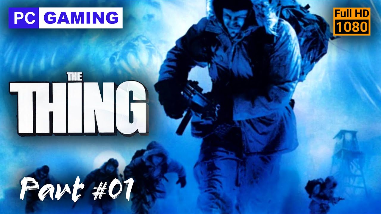 Played THE THING in an i7 PC | 1080P | 2024 Gameplay - YouTube