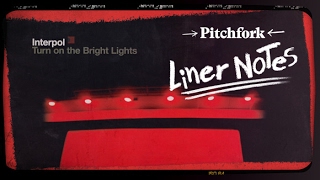 Interpol's Turn on the Bright Lights in 5 Minutes chords