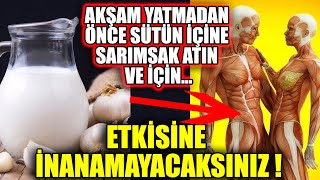 Sarımsak İle Sütü Karıştırırsanız Etkisine İnanamayacaksınız