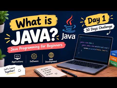 Lecture 01 What is Java? | Java Programming for Beginners | Day 1 ☕ | 30 Days Java Challenge