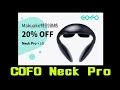Makuake COFO Neck Pro FOS株式会社が独自開発周波を搭載した温熱機能付きのネックマッサージャー！ 試作品を試してみた！