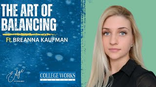 The Art of Balancing | interview with Breanna Kaufman