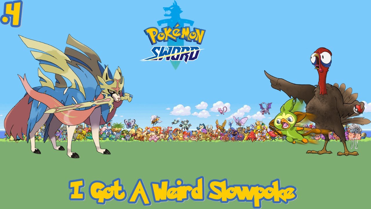 Pokemon Sword Play Through Part 4 I Got A Weird Slowpoke YouTube