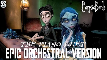 The Piano Duet (Epic Orchestral Version) | Corpse Bride
