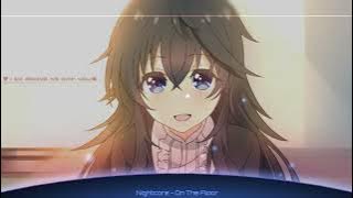 Nightcore - On The Floor