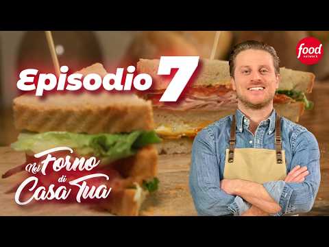 Nel Forno di Casa Tua EPISODIO 7 COMPLETO