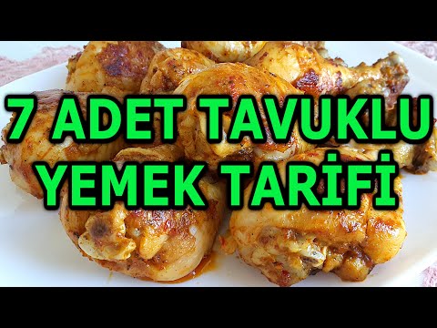 7 ADET TAVUKLU YEMEK TARİFİ