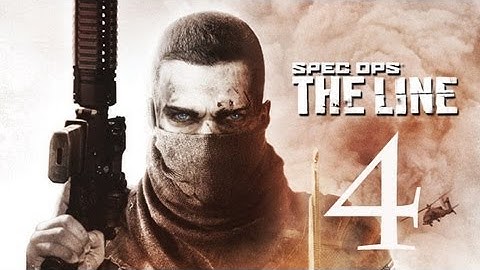 Spec Ops: The Line - Gameplay Walkthrough - Part 4 (X360/PC/PS3) HD