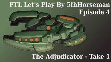 Adjudicator - Sector 4 - FTL Lets Play
