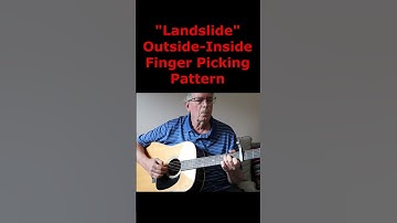 Landslide - Finger Picking Opening - Outside/Inside Pattern