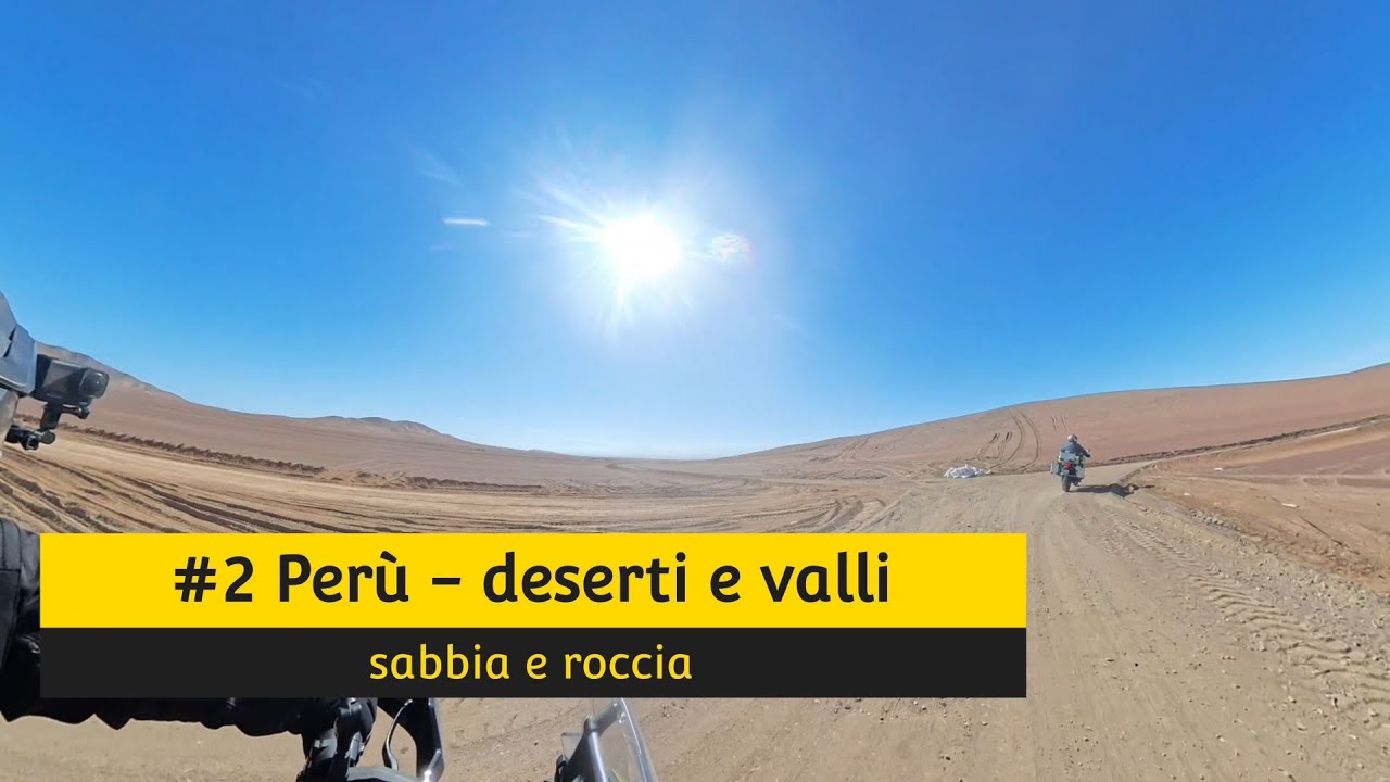 Perù giorno 2 deserti e valli