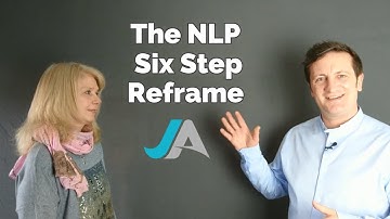 The NLP Six Step Reframe