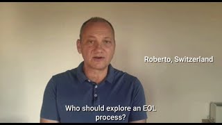 Who should explore an EOL process