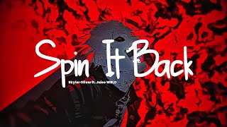 Spin It Back - Skyler Oliver Ft. Juice Wrld Remix By. Skyler Oliver