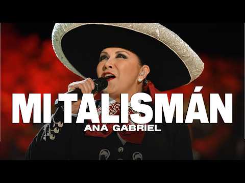 Ana Gabriel - Mi Talismán (Letra/Lyrics)