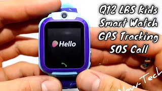 Q12 LBS Kids Smart Watch Children SOS Call Location Finder Locator Tracker Anti Lost Monitor screenshot 4