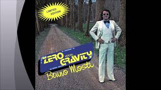 Bruno Mosti - Zero Gravity