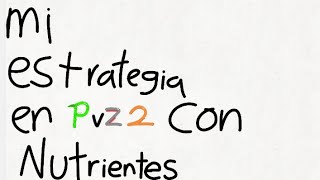 mi estrategia de pvz 2 en arena con nutrientes