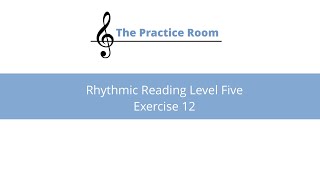 Rhythmic Reading Level Five : Exercise 12