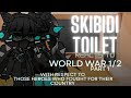 Skibidi toilet reacts to world war 12 part 1