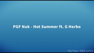 PGF Nuk   Hot Summer ft  G Herbo Lyrics