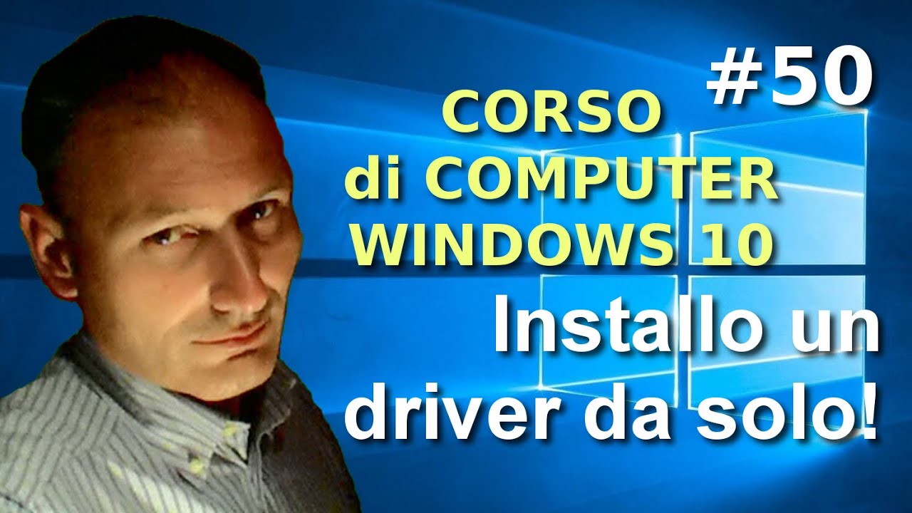 50 Windows 10 Come Installare O Aggiornare Un Driver Maggiolina Corso Di Computer Base Youtube