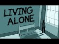 Things They Don T Tell You About Living Alone Things They Don T Tell You About Living Alone