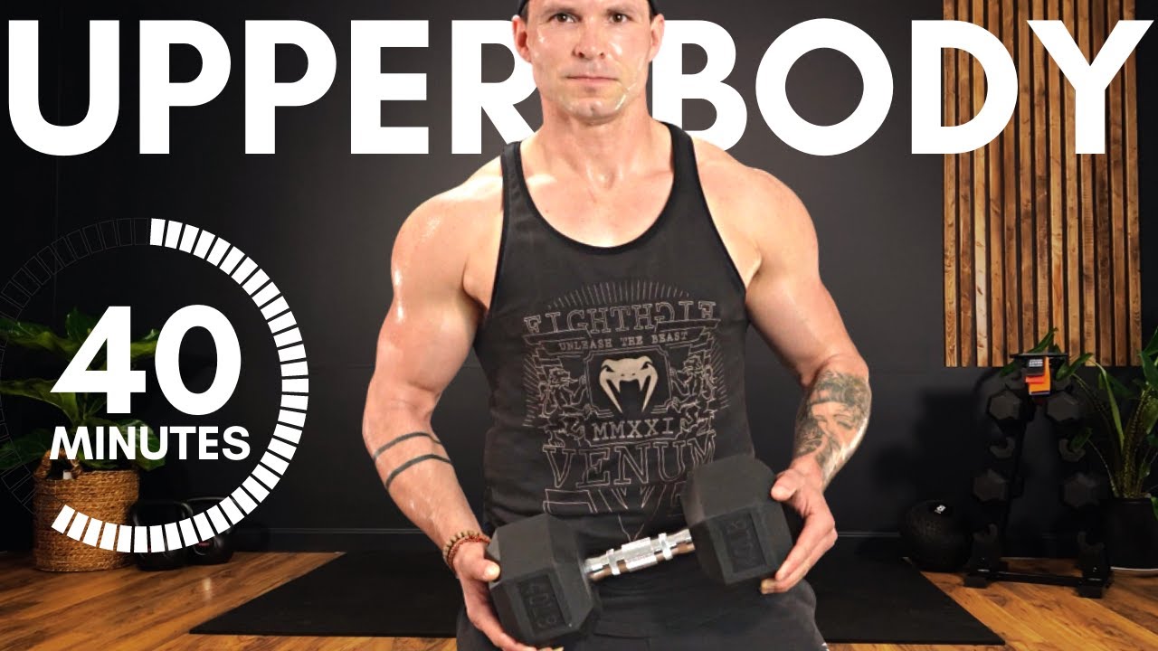 The ULTIMATE UPPER BODY DUMBBELL WORKOUT 40 MINUTES (Home Muscle