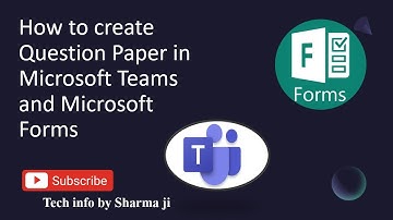 How to create Question Paper in Microsoft Teams and Microsoft Forms