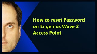 How to reset Password on Engenius Wave 2 Access Point