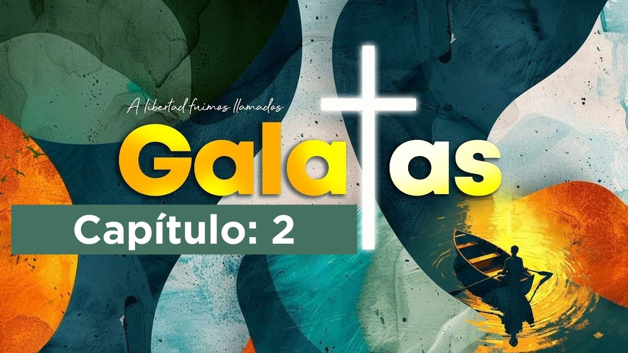 Gálatas 2 | Libres por gracia en Cristo | Semilla Veracruz