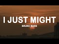 Bruno Mars I Just Might Lyrics