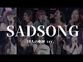 SADSONG 10人の軌跡ver