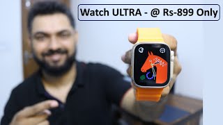 T800 Ultra Smartwatch | Apple Watch ultra clone | Unboxing and Review in Hindi