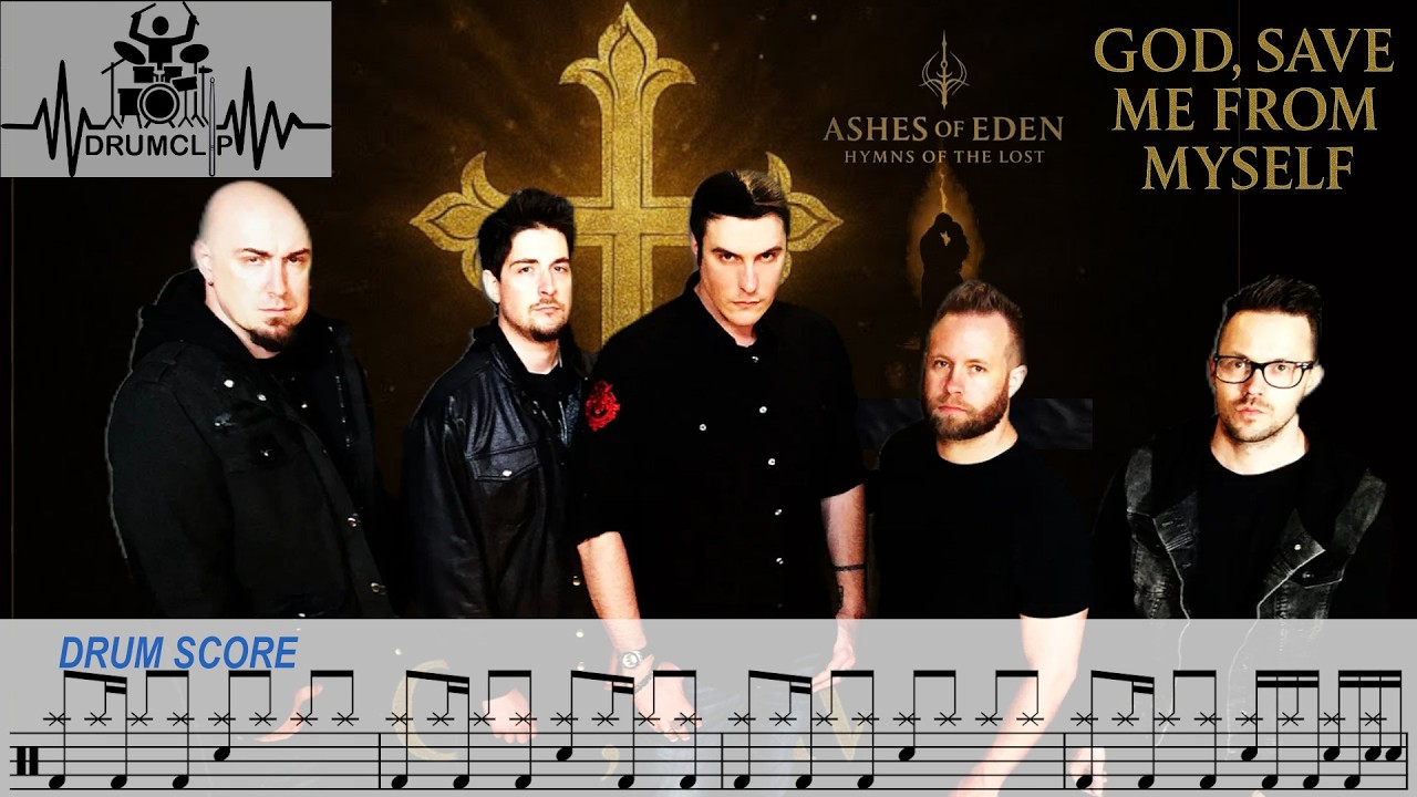 Ashes of Eden - God, Save Me From Myself (Drum Score)