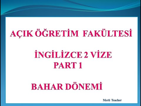 AÖF İNGİLİZCE 2 PART 1 SORU ÇÖZÜM YÖNTEMLERİ İLE İNGİLİZCE SORULARINI RAHATLIKLA ÇÖZEBİLECEKSİNİZ