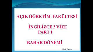 Aöf İngi̇li̇zce 2 Part 1 Soru Çözüm Yöntemleri̇ İle İngi̇li̇zce Sorularini Rahatlikla Çözebi̇leceksi̇ni̇z