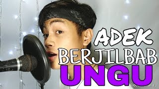 ADEK BERJILBAB UNGU - BUJANG BUNTU ( Cover by Dodo Zakaria )