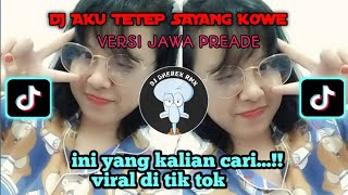 Download lagu DJ AKU TETEP SAYANG KOWE || V2 FULL BASS KERONCONG