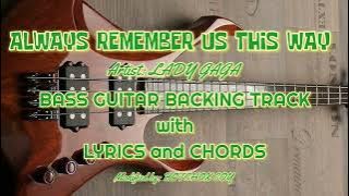 ALWAYS REMEMBER US THIS WAY BASS GUITAR BACKING TRACK (WITH VOCAL, LYRICS & CHORDS) @botchoxcoy5255